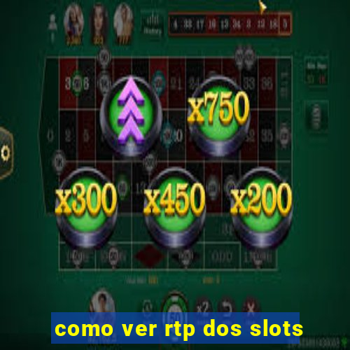 como ver rtp dos slots